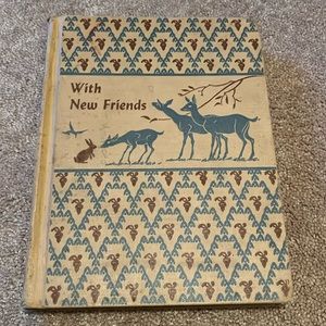 1946 Learning to Read book “With New Friends”